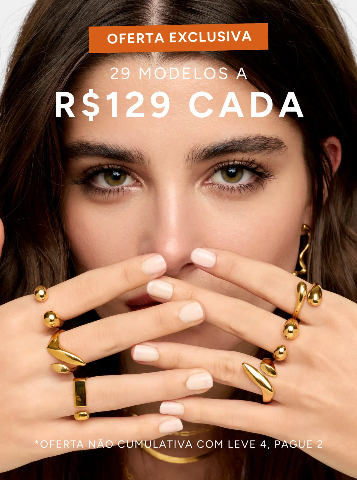 Oferta Relâmpago | 29 modelos por R$129 cada
